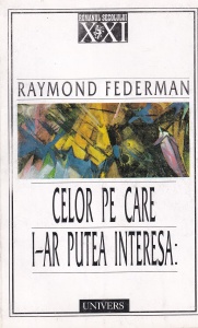 Raymond Federman - Celor pe care i-ar putea interesa
