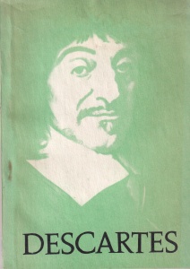 Rene Descartes - Discurs despre metoda de a ne conduce bine ratiunea si a cauta adevarul in stiinte