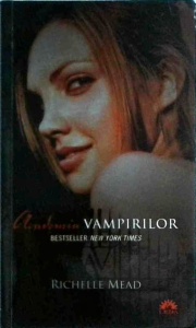 Richelle Mead - Academia vampirilor