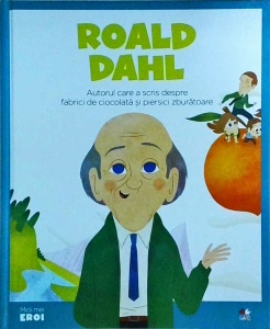 Roald Dahl. Autorul care a scris despre fabrici de ciocolata si piersici zburatoare