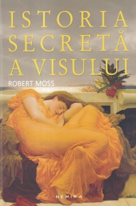 Robert Moss - Istoria secreta a visului