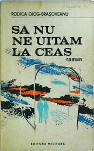 Rodica Ojog Brasoveanu - Sa nu ne uitam la ceas