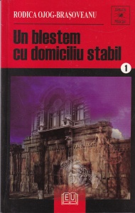 Rodica Ojog Brasoveanu - Un blestem cu domiciliu stabil