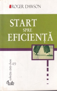 Roger Dawson - Start spre eficienta
