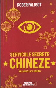 Roger Faligot - Serviciile secrete chineze. De la Mao la Xi Jinping