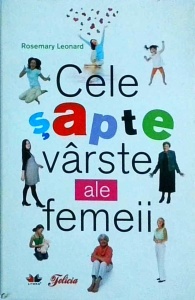Rosemary Leonard - Cele sapte varste ale femeii