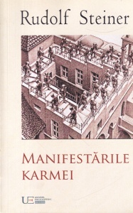 Rudolf Steiner - Manifestarile Karmei
