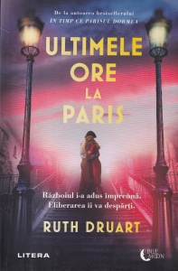 Ruth Druart - Ultimele ore la Paris