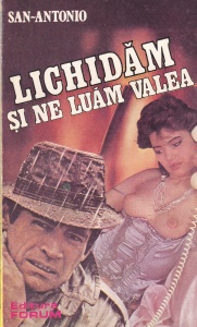 San-Antonio - Lichidam si ne luam valea