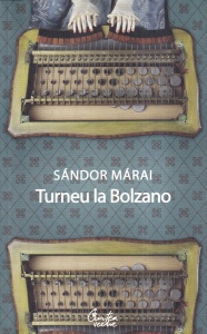 Sandor Marai - Turneu la Bolzano