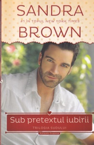 Sandra Brown - Sub pretextul iubirii