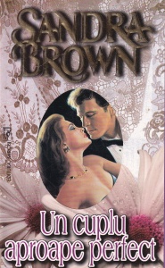 Sandra Brown - Un cuplu aproape perfect