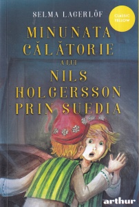 Selma Lagerlof - Minunata calatorie a lui Nils Holgersson prin Suedia (2021)