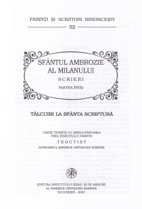 Sfantul Ambrozie al Milanului - Scrieri, volumul 1: Talcuiri la Sfanta Scriptura (PSB 52) - Img 2