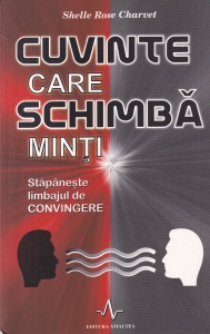 Shelle Rose Charvet - Cuvinte care schimba minti