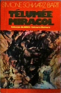 Simone Schwarz-Bart - Telumee miracol