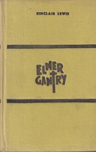 Sinclair Lewis - Elmer Gantry