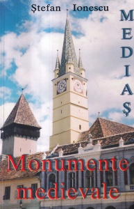 Stefan Ionescu - Medias. Monumente medievale