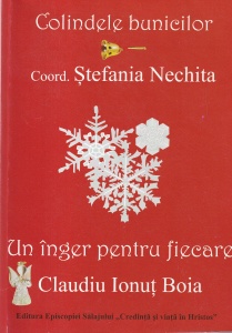 Stefania Nechita, Claudiu Ionut Boia - Colindele bunicilor. Un inger pentru fiecare