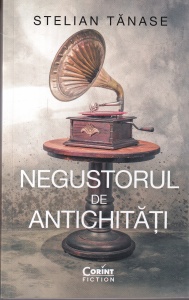 Stelian Tanase - Negustorul de antichitati