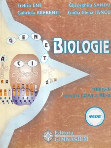 Stelica Ene, Gheorghita Sandu, Gabriela Brebenel, Emilia Elena Iancu - Biologie. Manual pentru clasa a XII-a