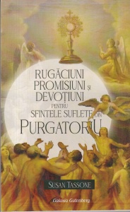 Susan Tassone - Rugaciuni, promisiuni si devotiuni pentru sfintele suflete din purgatoriu