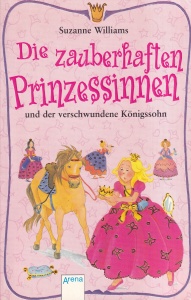 Suzanne Williams - Die zauberhaften Prinzessinnen und der verschwundene Konigssohn