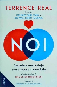 Terrence Real - Noi. Secretele unei relatii armonioase si durabile