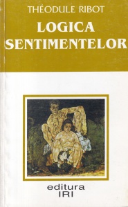 Theodule Ribot - Logica sentimentelor