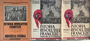 Thomas Carlyle - Istoria revolutiei franceze. Traducere din limba engleza cu doua studii introductive de N. Pandelea, 3 volume cu ilustratii (1946, 1947, 1946)