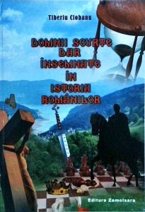 Tiberiu Ciobanu - Domnii scurte dar insemnate in istoria romanilor