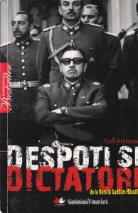 Tom Ambrose - Despoti si dictatori. De la Nero la Saddam Hussein
