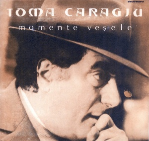 Toma Caragiu - Momente Vesele (1990)