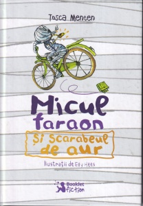 Tosca Menten - Micul faraon si scarabeul de aur