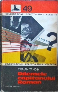 Traian Tandin - Dilemele capitanului Roman