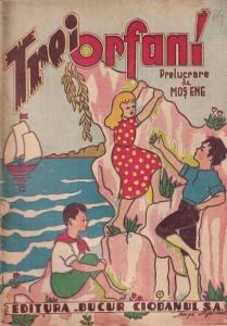 Trei orfani. Prelucrare de Mos Ene (1942)