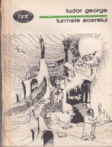 Tudor George - Turmele soarelui