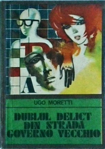Ugo Moretti - Dublul delict din strada Governo Vecchio