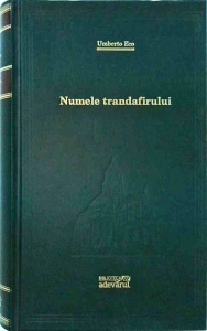 Umberto Eco - Numele trandafirului (2010)