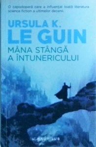 Ursula K. Le Guin - Mana stanga a intunericului