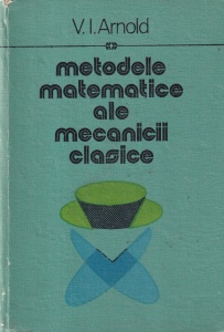 V. I. Arnold - Metodele matematice ale mecanicii clasice