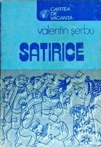 Valentin Serbu - Satirice