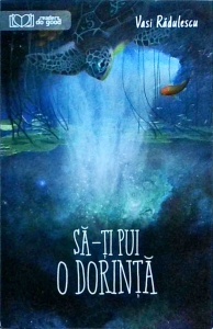 Vasi Radulescu - Sa-ti pui o dorinta