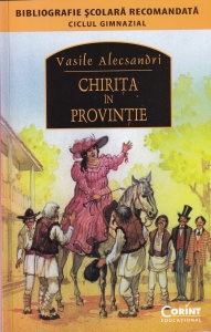 Vasile Alecsandri - Chirita in provintie - Img 1