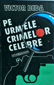 Victor Beda - Pe urmele crimelor celebre