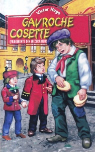 Victor Hugo - Gavroche Cosette. Fragmente din mizerabilii. Cu ilustratii de Brion