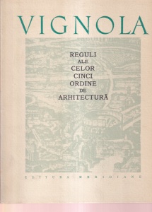 Vignola - Reguli ale celor cinci ordine de arhitectura