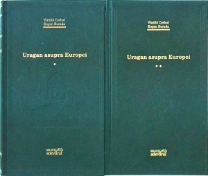 Vintila Corbul, Eugen Burada - Uragan asupra Europei, 2 volume