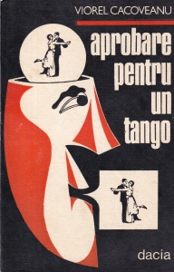 Viorel Cacoveanu - Aprobare pentru un tango
