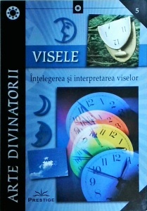 Visele. Intelegerea si interpretarea viselor